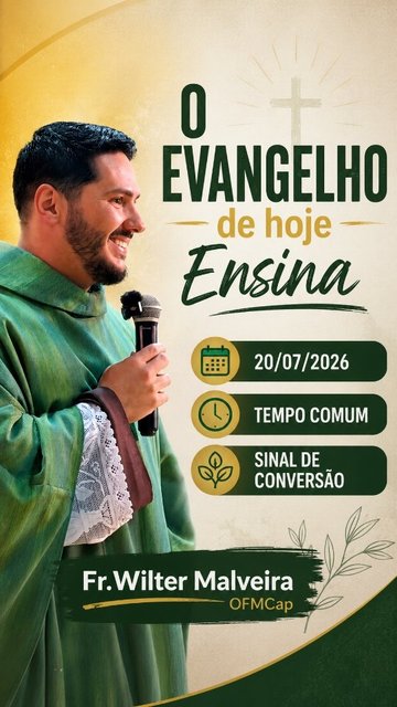 O Evangelho de Hoje Ensina
20/07/2026 - Segunda Feira - Tempo Comum
(Mt 12, 38-42)
Algumas autoridades religiosas estavam colocando Jesus a prova. Queriam um sinal mesmo depois de tantos sinais extraordinários que …