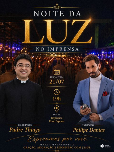 ✨ Uma noite preparada para renovar a sua fé e fortalecer o seu coração.

Nesta terça-feira (21/07), às 19h, você é nosso convidado para a Noite da Luz no Imprensa Food Square.

Teremos a celebração com o Padre Thiago …
