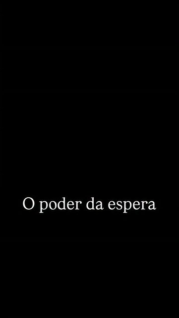 O PODER DA ESPERA 🔥
Quando você decide esperar com confiança, a vida ganha um novo sentido.