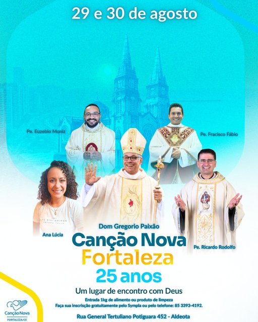 VEM AÍ: 25 ANOS DA CANÇÃO NOVA EM FORTALEZA! 

São 25 anos de história, evangelização e transformação da Canção Nova em Fortaleza. Um verdadeiro lugar de encontro com Deus!

Nos dias 29 e 30 de agosto, com uma program…